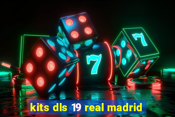 kits dls 19 real madrid